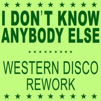 Black Box - I Don't Know Anybody Else (Western Disco Rework)