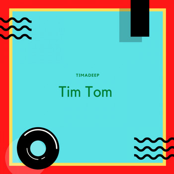 TimAdeep - Tim Tom