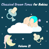 Chamber Armonie Orchestra - Classical Dream Times for Babies, Vol. 21