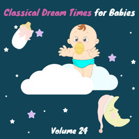 Chamber Armonie Orchestra - Classical Dream Times for Babies, Vol. 24