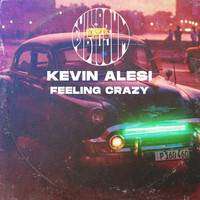 Kevin Alesi - Feeling Crazy