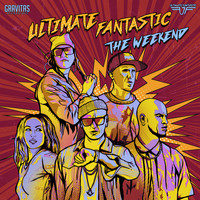 Ultimate Fantastic - The Weekend
