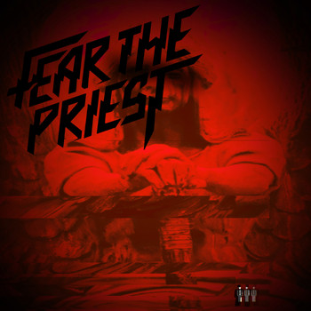 Fear The Priest - Well Thats Intense