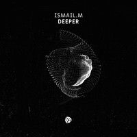 Ismail.M - Deeper