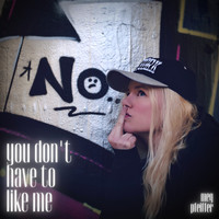 Meg Pfeiffer - You Don't Have to Like Me