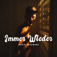 Mario Novembre - Immer Wieder (Explicit)