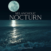 Kenny Bern - Melancholic Nocturn: Piano Sketches