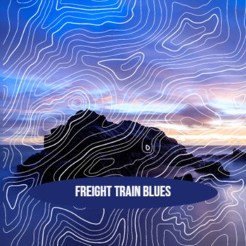 Various Artist - Freight Train Blues