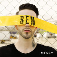 Mikey - Sen