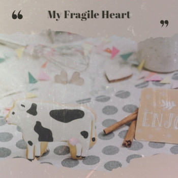 Various Artist - My Fragile Heart