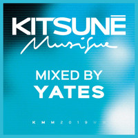 Yates - Kitsuné Musique Mixed by Yates (DJ Mix)