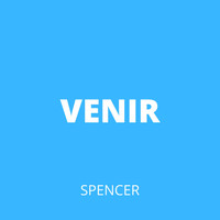 Spencer - Venir
