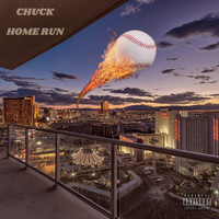 Chuck - Home Run (Explicit)