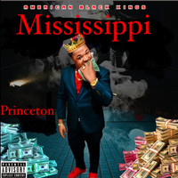 Princeton - Mississippi (Explicit)