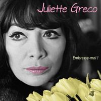 Juliette Greco - La belle vie... Embrasse-moi !