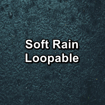 Relax - Soft Rain Loopable