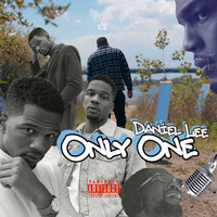 Daniel Lee - Only One (Explicit)