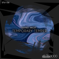Outdo Angst - Temporary Temper