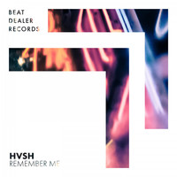 HVSH - Remember Me