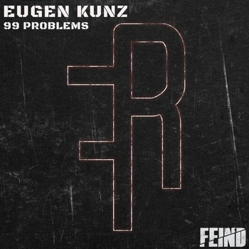 Eugen Kunz - 99 Problems