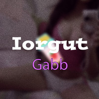 Gabb - Iorgut