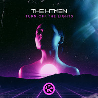 The Hitmen - Turn off the Lights