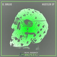 El Brujo - Hustler EP