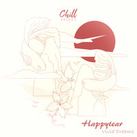 Happytear / Chill Select - Vivid Dreams