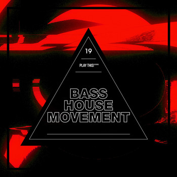 Various Artists - Bass House Movement, Vol. 19