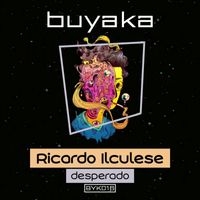 Ricardo Ilculese - Desperado