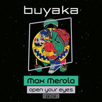Max Merola - Open Your Eyes