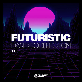 Various Artists - Futuristic Dance Collection, Vol. 11