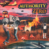 Authority Zero - Ollie Ollie Oxen Free (Explicit)