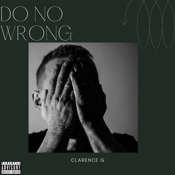 Clarence G - Do No Wrong