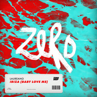 Laureano - Ibiza (Baby Love Me)