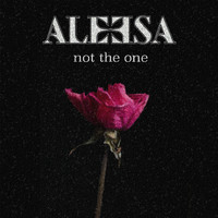 Aleesa - Not the One