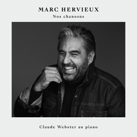 Marc Hervieux - Nos chansons