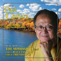Paul Chihara - The Paul Chihara Collection, Vol 1: Music from the Mississippi