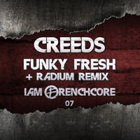 Creeds - I Am Frenchcore 07