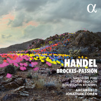 Arcangelo and Jonathan Cohen - Handel: Brockes-Passion