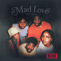 Infinity Song - Mad Love (Deluxe)