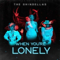 The Shindellas - When You're Lonely