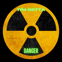 Tim Dotta / - Danger