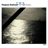 Ensemble Modern - Dufourt: Les Hivers