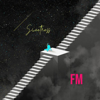 FM / - Sweetness