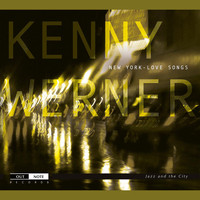Kenny Werner - New York - Love Songs