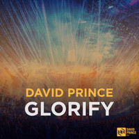 David Prince DJ - Glorify