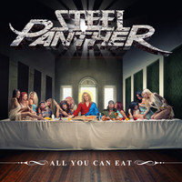 Steel Panther - All You Can Eat (Deluxe [Explicit])