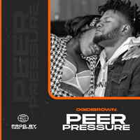 Ogidi Brown / - Peer Pressure