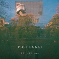 Pochenski / - Bloodlines